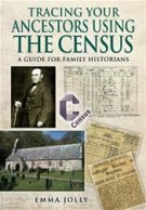 Cover of Tracing Your Ancestors Using the Census by Emma Jolly